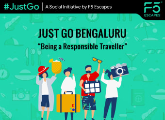 Just Go Bangalore: Travelling Responsibly